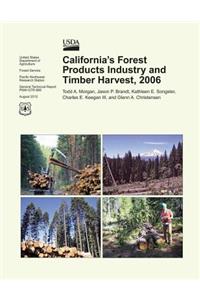 California's Forest Products Industry and Timber Harvest,2006