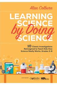 Learning Science by Doing Science