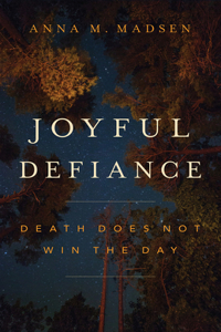 Joyful Defiance