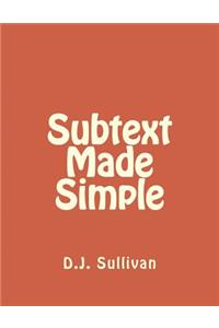 Subtext Made Simple