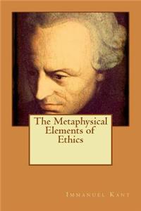 Metaphysical Elements of Ethics