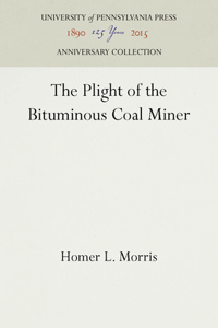 Plight of the Bituminous Coal Miner