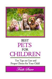 Best Pets For Children