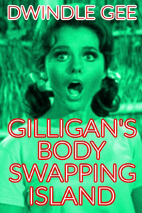 Gilligan's Body Swapping Island
