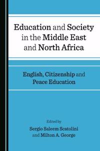 Education and Society in the Middle East and North Africa: English, Citizenship and Peace Education