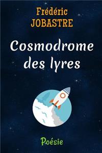 Cosmodrome des lyres