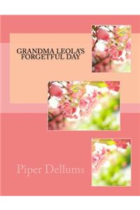 Grandma Leola's Forgetful Day