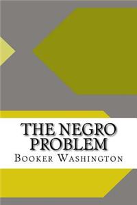 The Negro Problem