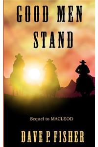 Good Men Stand