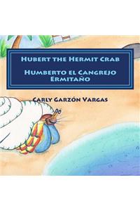 Hubert the Hermit Crab-Humberto el Cangrejo Ermitaño