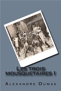 Les trois mousquetaires I