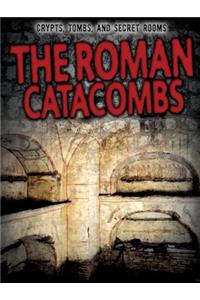 The Roman Catacombs