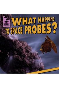 What Happens to Space Probes?