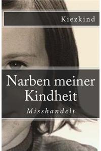 Narben meiner Kindheit
