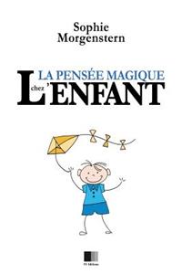 La Pensée Magique chez l'Enfant