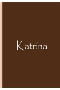 Katrina - Brown Personalized Notebook / Collectible Journal / Blank Lined Pages