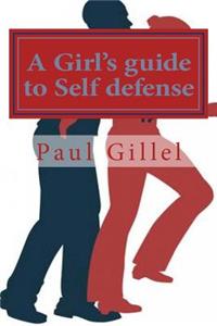 A Girl's guide to Self defense