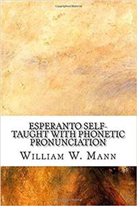 Esperanto Self-Taught with Phonetic Pronunciation