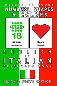 Numbers, Shapes and Colors - English to Italian Flash Card Book