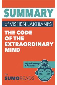 Summary of Vishen Lakhiani's The Code of the Extraordinary Mind