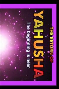 Return Of Yahusha