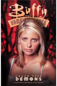 Buffy The Vampire Slayer: Crash Test Demons