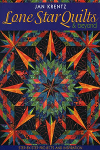 Lone Star Quilts & Beyond