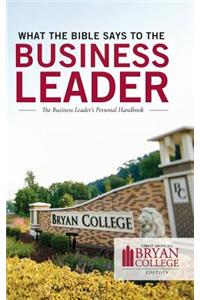 What the Bible Says to the Business Leader