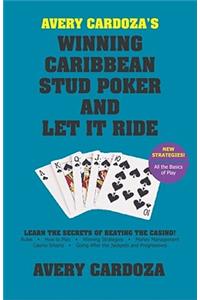 Avery Cardoza's Winning Caribbean Stud Poker and Let It Ride