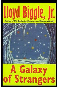 A Galaxy of Strangers