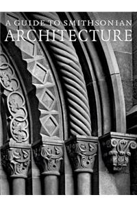 Guide to Smithsonian Architecture