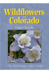 Wildflowers of Colorado Field Guide