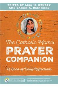 Catholic Mom's Prayer Companion