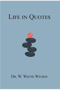 Life in Quotes