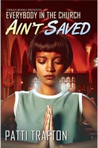 Everybody In The Church Ain't Saved
