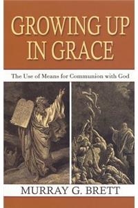 Growing Up in Grace
