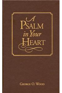 A Psalm in Your Heart