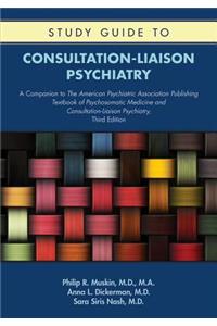 Study Guide to Consultation-Liaison Psychiatry