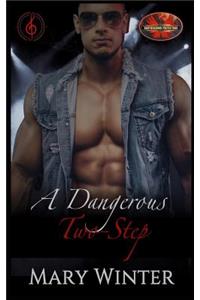 Dangerous Two-Step