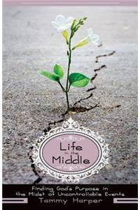 Life in the Middle