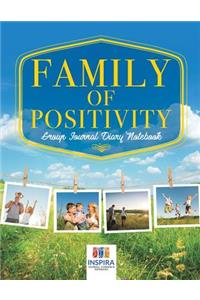 Family of Positivity Group Journal Diary Notebook