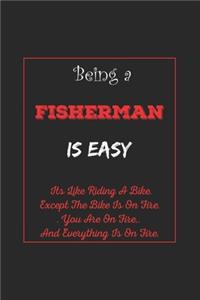 Being A Fisherman Is Easy