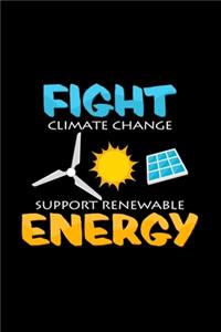 Fight climate change support renewable energy