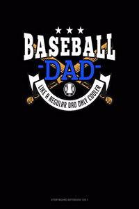 Baseball Dad Like A Regular Dad Only Cooler