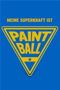 Meine Superkraft ist Paintball