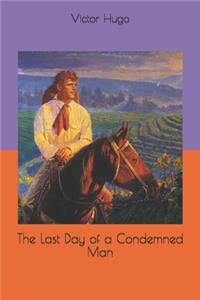 The Last Day of a Condemned Man