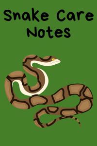 Snake Care Notes