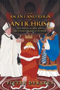 Ascent and Reign of Antichrist