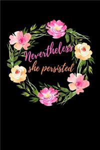 Nevertheless She Persisted