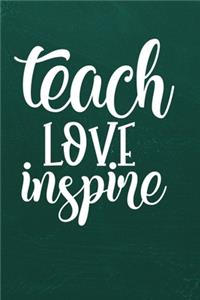 Teach Love Inspire